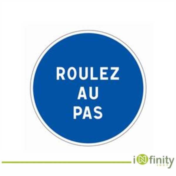 Blue circle reads “Roulez au pas” Blue circle reads “Roulez au pas”
